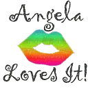 Angela Loves It!