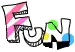 Fun
