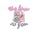Big Hugs To You
