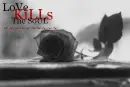 Love kills