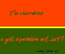 cherakee pride