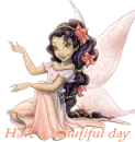DISNEY FAIRY HAVE A BEAUTIFUL DAY