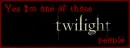 yes i am one of those twilight ppl