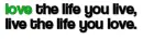 Live You Life