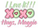 MAGGIE Love it