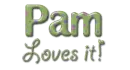 Pam Loves It!