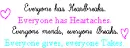 Heartbreak-Everyone Has it and Causes it