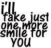 just one more smile