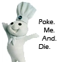 Poke me and DIE