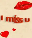 i miss u