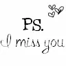 i miss you