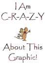 C-R-A-Z-Y About This Graphic