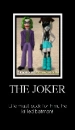 the joker!!!!