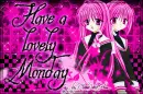 Lovely Monday