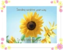 Sending Sunshine Your Way