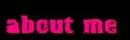 about me