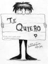 Te Quiero ~ I love you (especially made for my bff Ingrid =] )