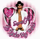 Kid Rock Rocks My World