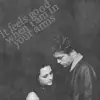 so good in your arms