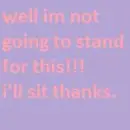 I WONT!!