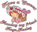Have A sweet Day,Kealey