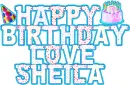 Happy Birthday Love Sheila