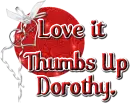Love it Thumbs Up Dorothy.