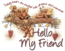 hello friend with bears