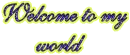 welcome