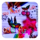 you make ma life colorful!