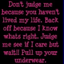 don't judge me
