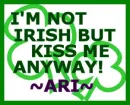 Not Irish Kiss Me Anyway