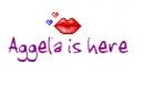 aggela is here
