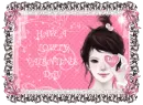 HAVE A LOVELY VALENTINES DAY
