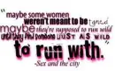 ment to run wild