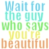 wait for the guy