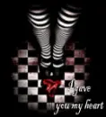i gave you my heart
