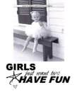 girls wanna have fun
