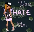 Hate Me Because They Love Me