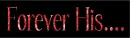 forever his