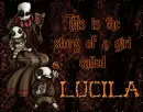 This is the story of a girl called Lucila