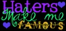 haters make me famous bg