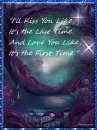 I'll Kiss You and Love You ....