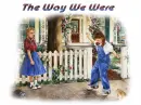 the way we were
