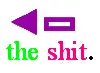 the shit