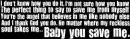 baby you save me