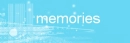 memories