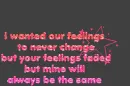i want our feelings.......