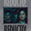 REDUCTO!