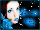 Wicked  Thursday